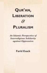 cover of the book Qur'an, Liberation and Pluralism: An Islamic Perspective Of Interreligious Solidarity Against Oppression