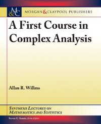 cover of the book A First Course in Complex Analysis (Synthesis Lectures on Mathematics and Statistics)