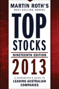 cover of the book Top Stocks 2013: A Sharebuyer's Guide to Leading Australian Companies