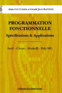 cover of the book Programmation fonctionnelle: spécifications & applications