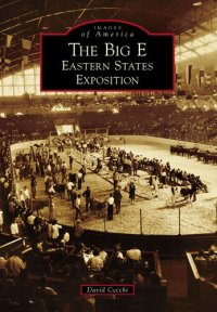 cover of the book The Big E: Eastern States Exposition