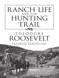 cover of the book Ranch Life and the Hunting Trail