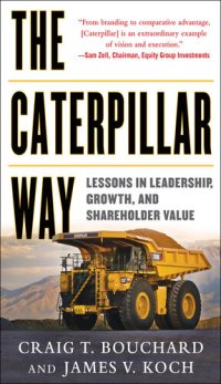 cover of the book The Caterpillar Way: Lessons in Leadership, Growth, and Shareholder Value