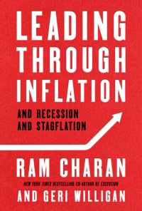 cover of the book Leading Through Inflation: And Recession and Stagflation