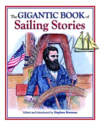 cover of the book The Gigantic Book of Sailing Stories