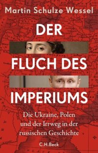 cover of the book Der Fluch des Imperiums: Die Ukraine, Polen und der Irrweg in der russischen Geschichte