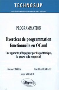 cover of the book PROGRAMMATION - Exercices de programmation fonctionnelle en OCaml - Lois macroscopiques et applications concrètes. Cours et exercices corrigés (Niveau A)