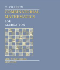 cover of the book Combinatorial Mathematics for Recreation