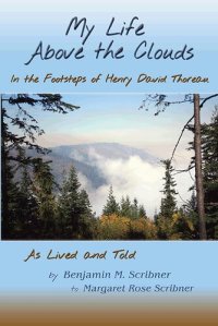 cover of the book My Life Above the Clouds: In the Footsteps of Henry David Thoreau