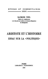 cover of the book Aristote et l'histoire: essai sur la "Politique"