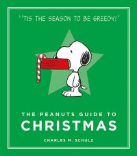 cover of the book The Peanuts Guide to Christmas