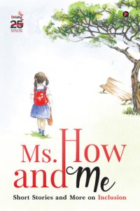 cover of the book Ms. How and Me: Short Stories and More on Inclusion