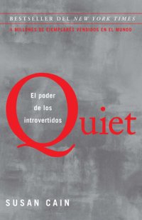 cover of the book Quiet: El poder de los introvertidos / Quiet: The Power of Introverts in a World That Can't Stop Talking