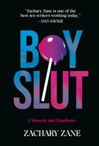 cover of the book Boyslut: A Memoir and Manifesto