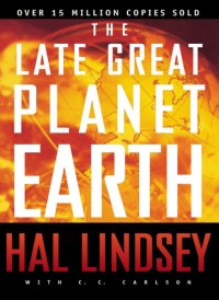 cover of the book The Late Great Planet Earth