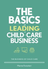 cover of the book The Basics of Leading a Child-Care Business