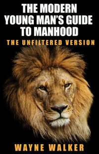 cover of the book The Modern Young Man's Guide to Manhood