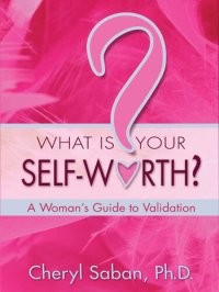 cover of the book What Is Your Self-Worth?: A Woman's Guide to Validation