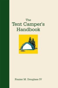 cover of the book The Tent Camper's Handbook