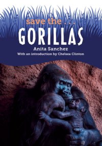 cover of the book Save the...Gorillas