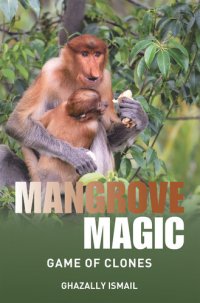 cover of the book Mangrove Magic: Game of Clones