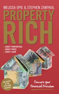 cover of the book Property Rich: Secure Your Financial Freedom