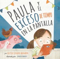 cover of the book Paula y el exceso de tiempo en la pantalla