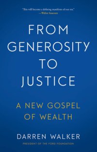 cover of the book From Generosity to Justice: A New Gospel of Wealth