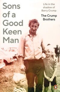 cover of the book Sons of a Good Keen Man: Life in the shadow of Barry Crump