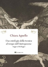 cover of the book Una ontologia della tecnica al tempo dell'antropocene. Saggi su Heidegger