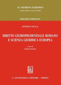 cover of the book Diritto giurisprudenziale romano e scienza giuridica europea