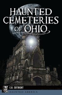 cover of the book Haunted Cemeteries of Ohio