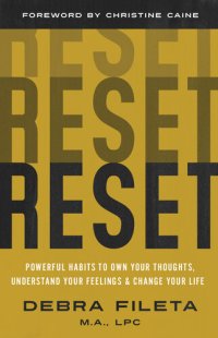 cover of the book Reset: Powerful Habits to Own Your Thoughts, Understand Your Feelings, and Change Your Life