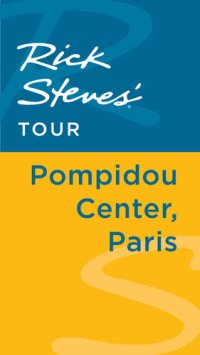 cover of the book Rick Steves' Tour: Pompidou Center, Paris