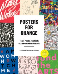 cover of the book Posters for Change: Tear, Paste, Protest