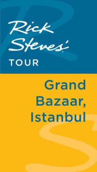 cover of the book Rick Steves' Tour: Grand Bazaar, Istanbul