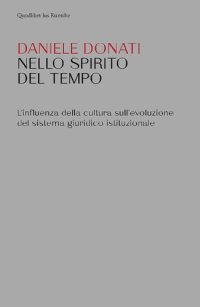 cover of the book Nello spirito del tempo. L'influenza della cultura sull'evoluzione del sistema giuridico istituzionale