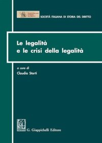 cover of the book Le legalità e le crisi della legalità