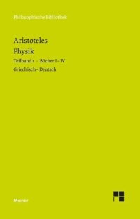 cover of the book Physik. Teilband 1: Bücher I bis IV: Herausgegeben:Heinemann, Gottfried;Übersetzung:Heinemann, Gottfried