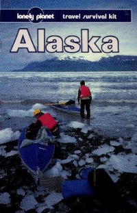 cover of the book Alaska: A Travel Survival Kit