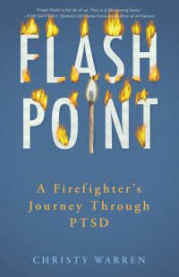 cover of the book Flash Point: A Firefighter's Journey Through PTSD