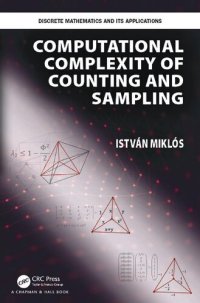 cover of the book Computational Complexity of Counting and Sampling (Discrete Mathematics and Its Applications)