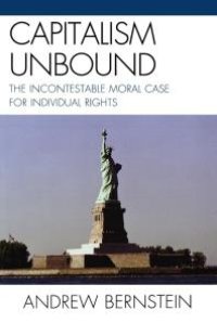 cover of the book Capitalism Unbound : The Incontestable Moral Case for Individual Rights