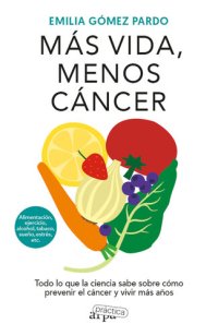 cover of the book Más vida, menos cáncer