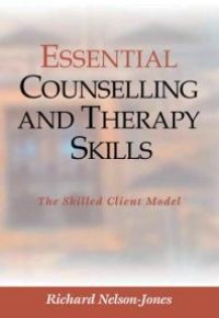 cover of the book Essential Counselling and Therapy Skills : The Skilled Client Model