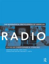 cover of the book Biographical Encyclopedia of American Radio