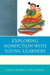 cover of the book Exploring Nonfiction with Young Learners