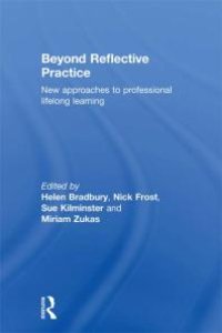 cover of the book Beyond Reflective Practice : New Approaches to Professional Lifelong Learning