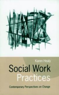 cover of the book Social Work Practices : Contemporary Perspectives on Change