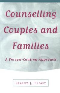 cover of the book Counselling Couples and Families : A Person-Centred Approach